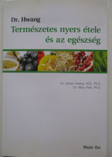 Dr. Hwang - Dr. Hwang term�szetes nyers �tele �s az eg�szs�g