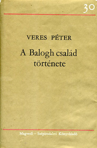 Veres P�ter - A Balogh csal�d t�rt�nete II-III.