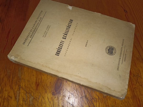 Dr. Rácz József - Erdészeti szállítástan