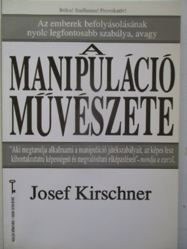 J. Kirschner - A manipuláció művészete