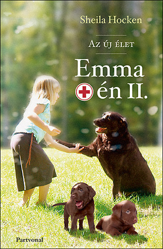 Shelia Hocken - Emma meg én II. - Az új élet