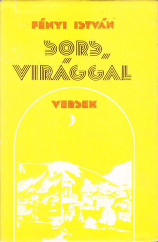 F�nyi Istv�n - Sors, vir�ggal