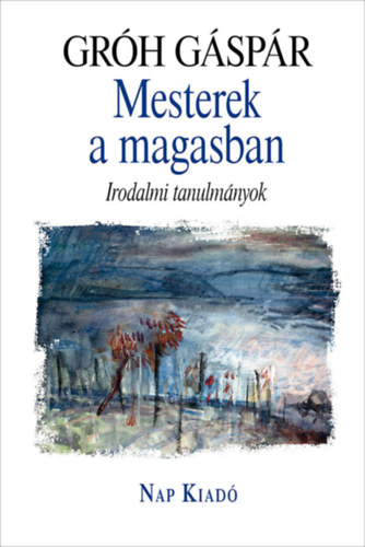 Gr�h G�sp�r - Mesterek a magasban