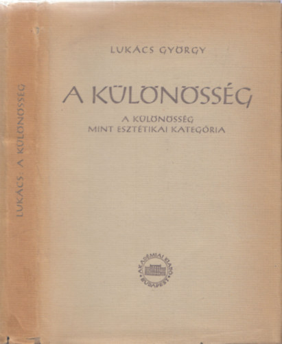 Lukcs Gyrgy - A Klnssg - A klnssg mint eszttikai kategria