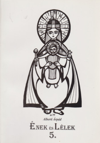 Alberti �rp�d - �nek �s l�lek 5.