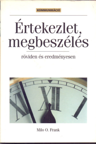 Milo O. Frank - rtekezlet, megbeszls - rviden s eredmnyesen