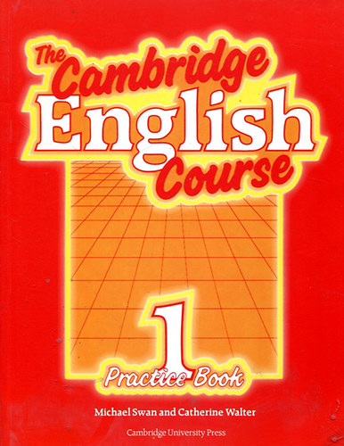 Catherine Walte Michael Swan - The cambridge english course 1. Practice Book