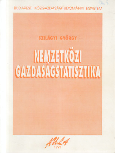 Szil�gyi Gy�rgy - Nemzetk�zi gazdas�gstatisztika