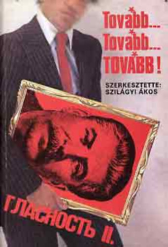 Szilágyi Ákos: - Tovább... Tovább... Tovább!