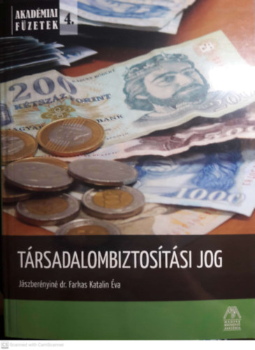 Jászberényiné Farkas Katalin Éva - Társadalombiztosítási jog