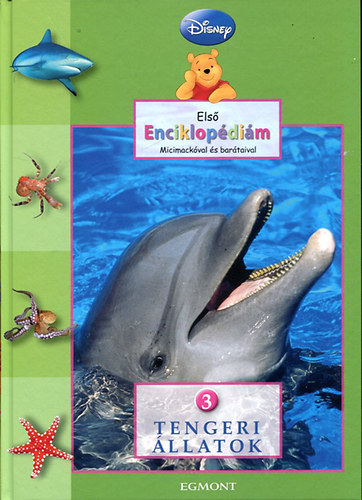 Első enciklopédiám Micimackóval és barátaival - Tengeri állatok 3.