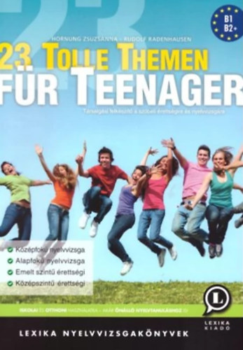 Hornung Zsuzsanna; Rudolf Radenhausen - 23 Tolle Themen für Teenager
