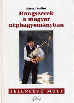 Sárosi Bálint - Hangszerek a magyar néphagyományban