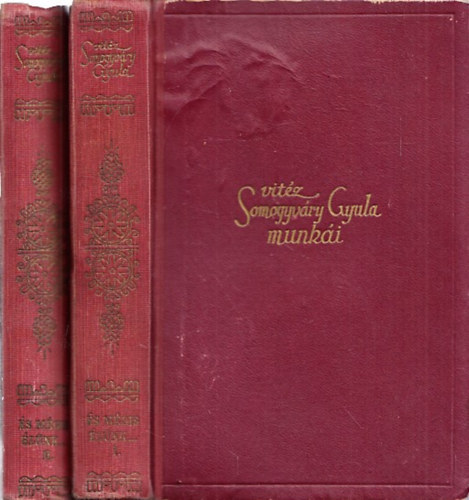Vitéz Somogyváry Gyula - És mégis élünk I-II. (Vitéz Somogyváry Gyula Munkái)