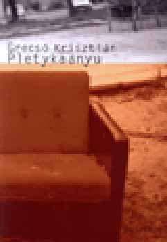 Grecsó Krisztián - Pletykaanyu
