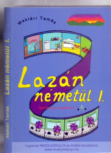 Maklri Tams - Lazn nmetl I. - Nyelvknyv kezdknek (A szerz rajzaival)