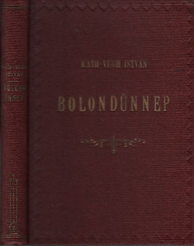 Rth-Vgh Istvn - Bolondnnep