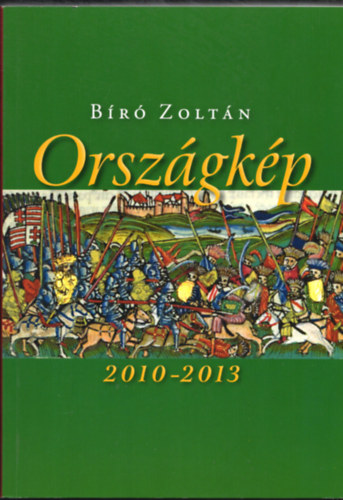 Bíró Zoltán - Országkép 2010-2013 (dedikált)