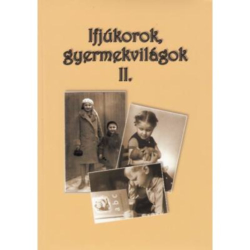 Szabolcs va - Ifjkorok, gyermekvilgok II.