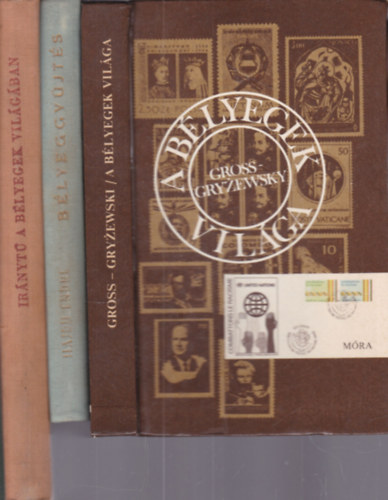 Otton Gross, Kazimierz Gryzewski, Hajdu Endre, Hamza Imre - Kadocsa Gyula dr. - Koncz Jen� - 3 db. b�lyeggy�jt�s (A b�lyegek vil�ga + B�lyeggy�jt�s + Ir�nyt� a b�lyegek vil�g�ban)