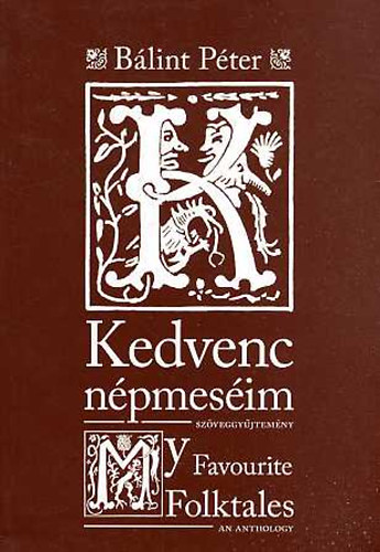 Blint Pter (szerk.) - Kedvenc npmesim / My favourite folk tales
