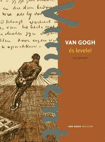 Leo Jansen - Van Gogh és levelei