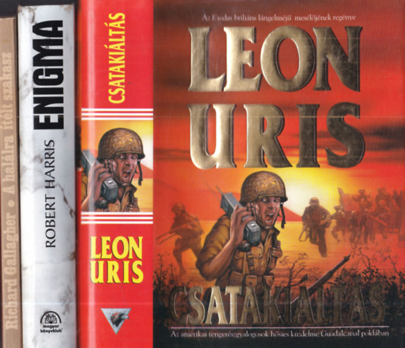 Leon Uris, Robert Harris, Richard Gallagher - 3 db. háborús regény: Csatakiáltás + Enigma + A halálra ítélt szakasz