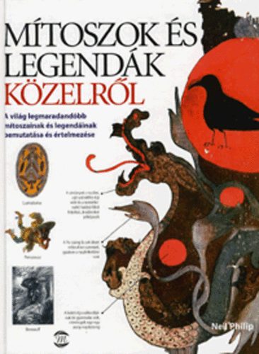Neil Philip - Mtoszok s legendk kzelrl