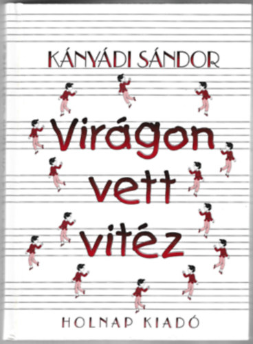 K�ny�di S�ndor - Vir�gon vett vit�z