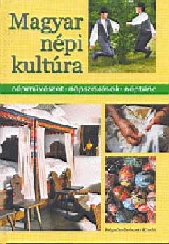 Boross; Karácsony; Tátrai Zsuzsanna - Magyar népi kultúra - Népművészet, népszokások, néptánc