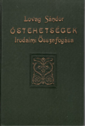Lovag Sndor - stehetsgek - Irodalmi sszefogsa -  Lirai nagyantolgia