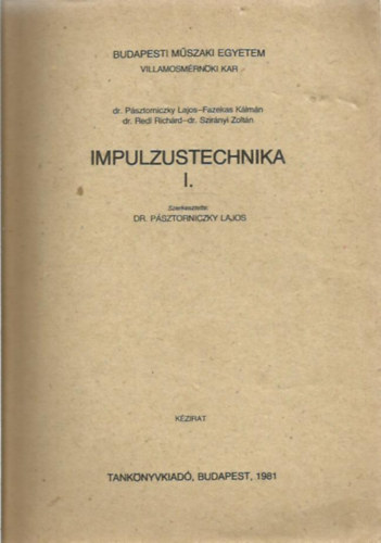 Szir�nyi Dr. P�sztorniczky-Fazekas-Dr. Redl-Dr - Impulzustechnika I.
