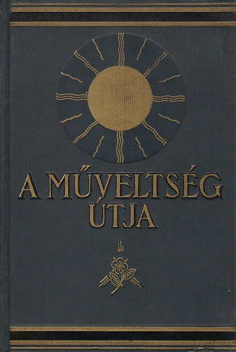 Hars�nyi- Heged�s- Lambrecht- Rapaics- S�le- K�zdi - A m�velts�g �tja III.