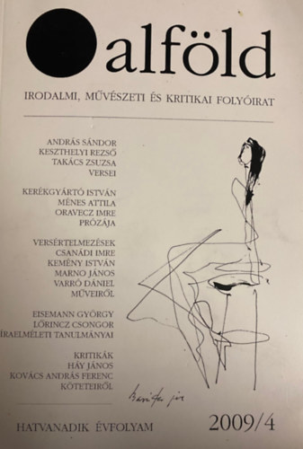 Aczl Gza (szerk.) - Alfld (irodalmi, mvszeti s kritikai folyirat) 2009/4
