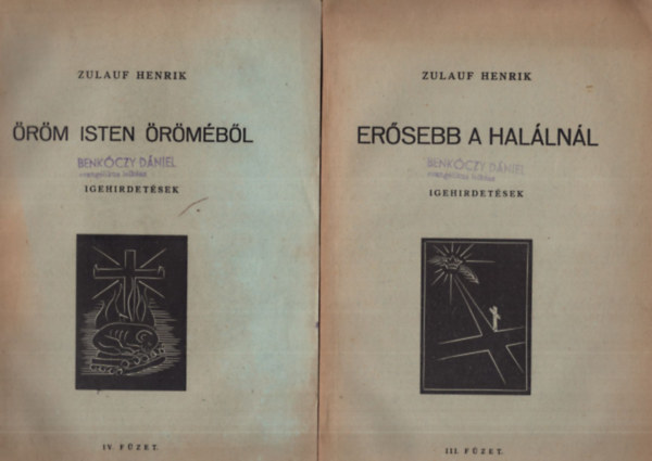 Zulauf Henrik - 3 db Evanglikus vallsi knyv ( egytt ) 1. Velnk az Isten, 2. Ersebb a hallnl, 3. rm Isten rmbl - Igehirdetsek ( I., III., s IV. fzet )