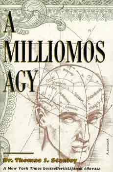 Thomas J. dr. Stanley - A milliomos agy