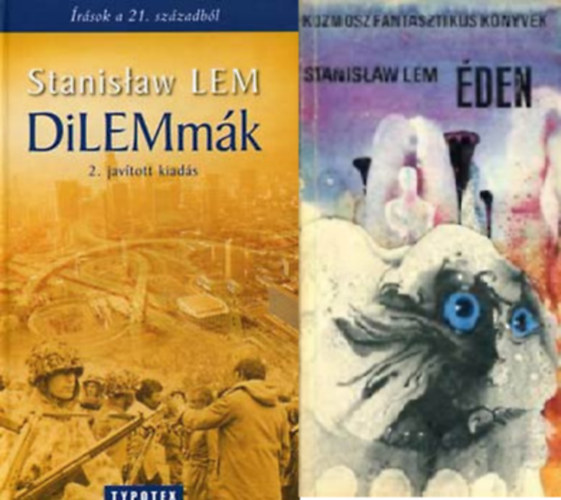 Stanislaw Lem - Dilemmák (Írások a 21. századból) + Éden