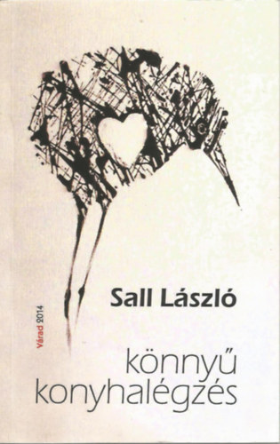 Sall L�szl� - K�nny� konyhal�gz�s