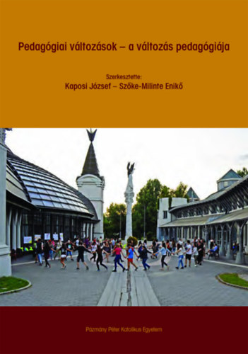 Sz�ke-Milinte Enik� - Pedag�giai v�ltoz�sok - a v�ltoz�s pedag�gi�ja