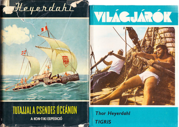 Thor Heyerdahl - Tutajjal a Csendes-Óceánon + Tigris