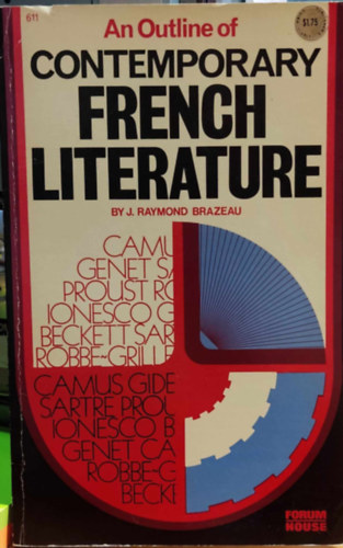 J. (Joseph) Raymond Brazeau - An Outline of Contemporary French Literature (V�zlat a kort�rs francia irodalomr�l)