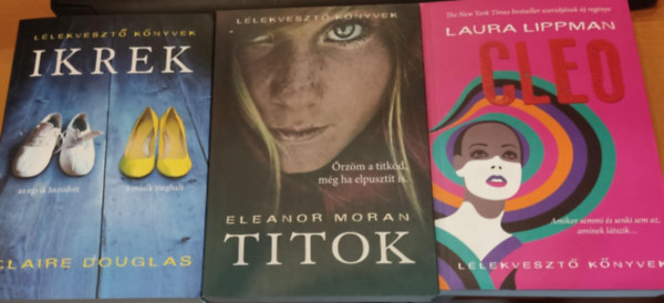 Claire Douglas, Eleanor Moran, Laura Lippman - 3 db Lélekvesztő könyvek: Ikrek + Titok + Cleo