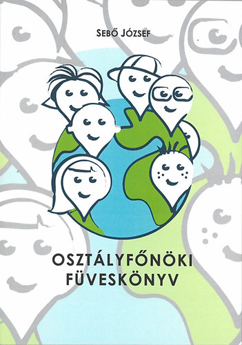 Seb Jzsef - Osztlyfnki fvesknyv