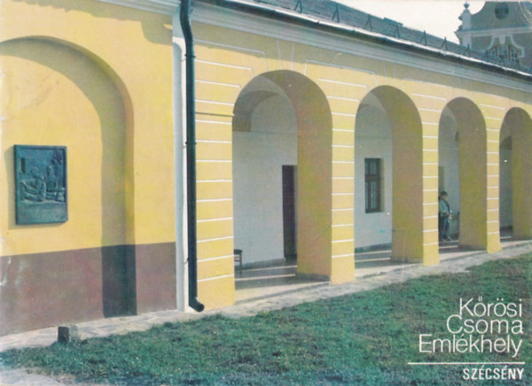 Kőrösi Csoma Emlékhely - Szécsény