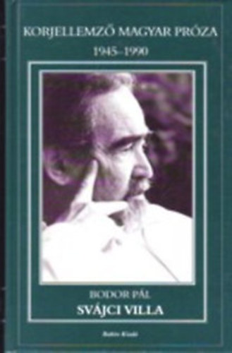 Bodor Pál - Svájci villa - Korjellemző magyar próza