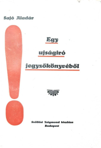 Saj Aladr - Egy jsgr jegyzknyvbl