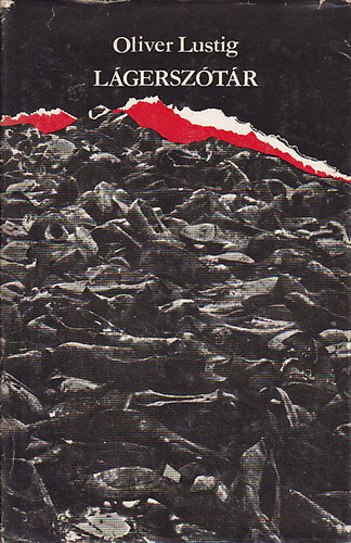 Oliver Lustig - az egykori 112398-as sz�m� Haeftling - - L�gersz�t�r