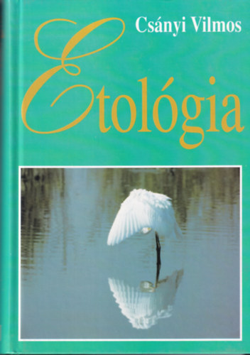 Csányi Vilmos - Etológia