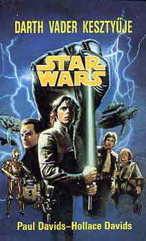 Davids, P.-Davids, H. - Star Wars: Darth Vader kesztyűje