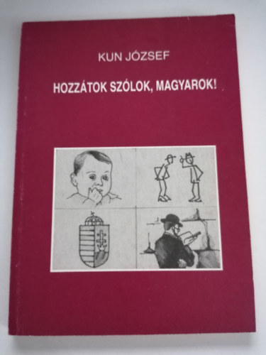 Kun Jzsef - Hozztok szlok, magyarok!